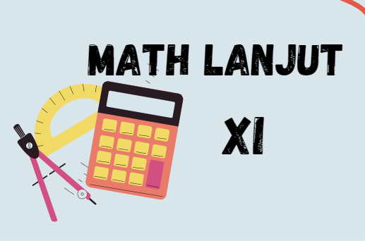 KELAS XI  MATEMATIKA TINDAK LANJUT