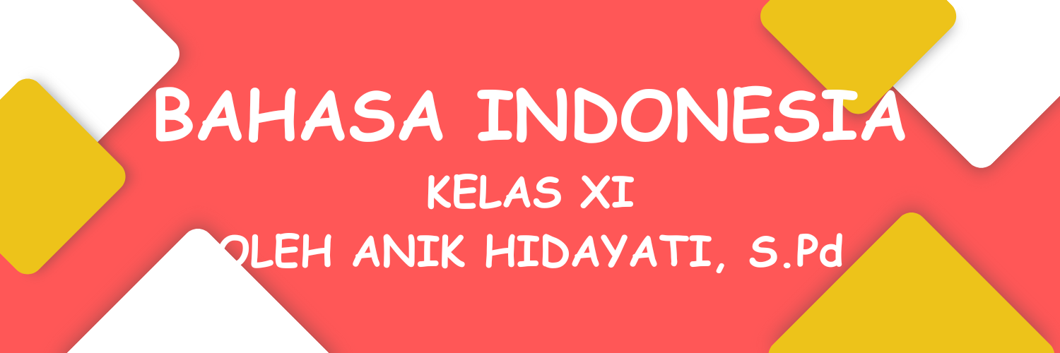 BAHASA INDONESIA KELAS XI