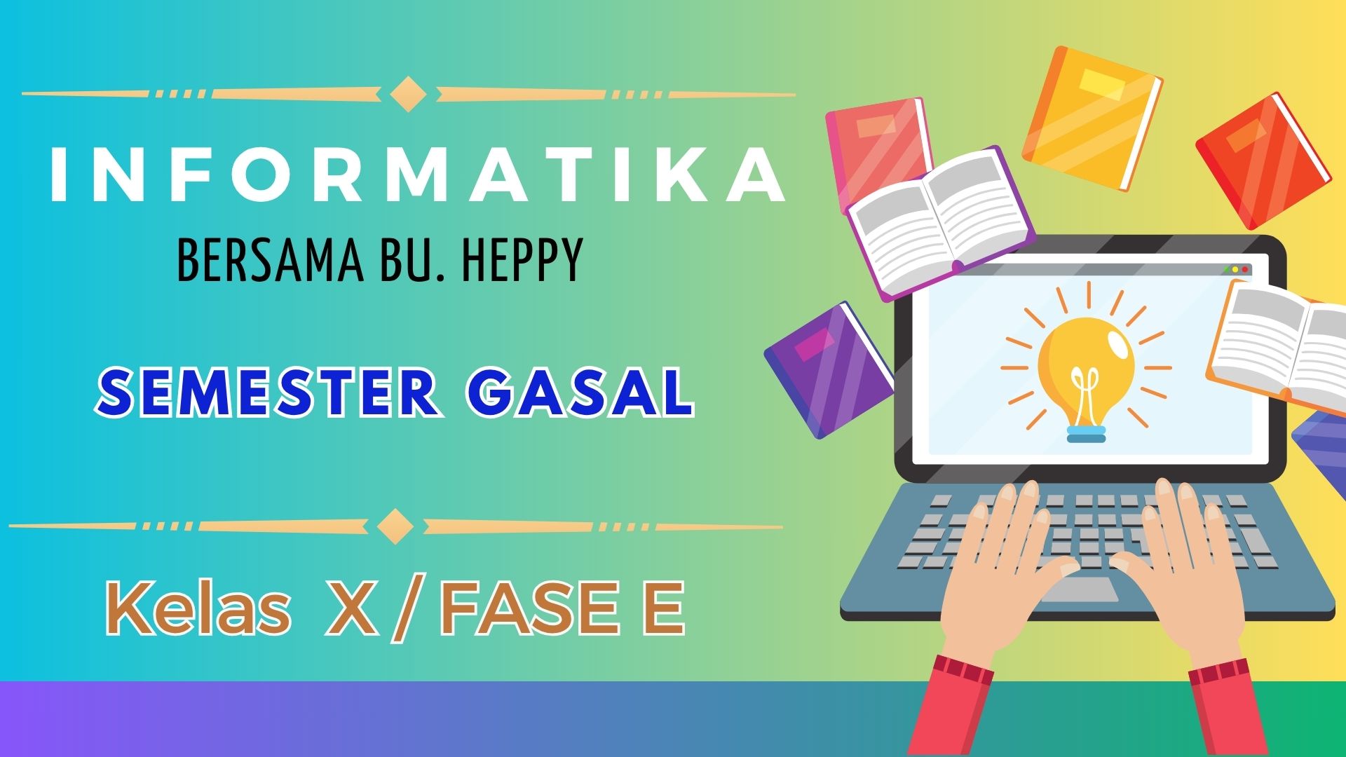 INFORMATIKA X SEMESTER GASAL