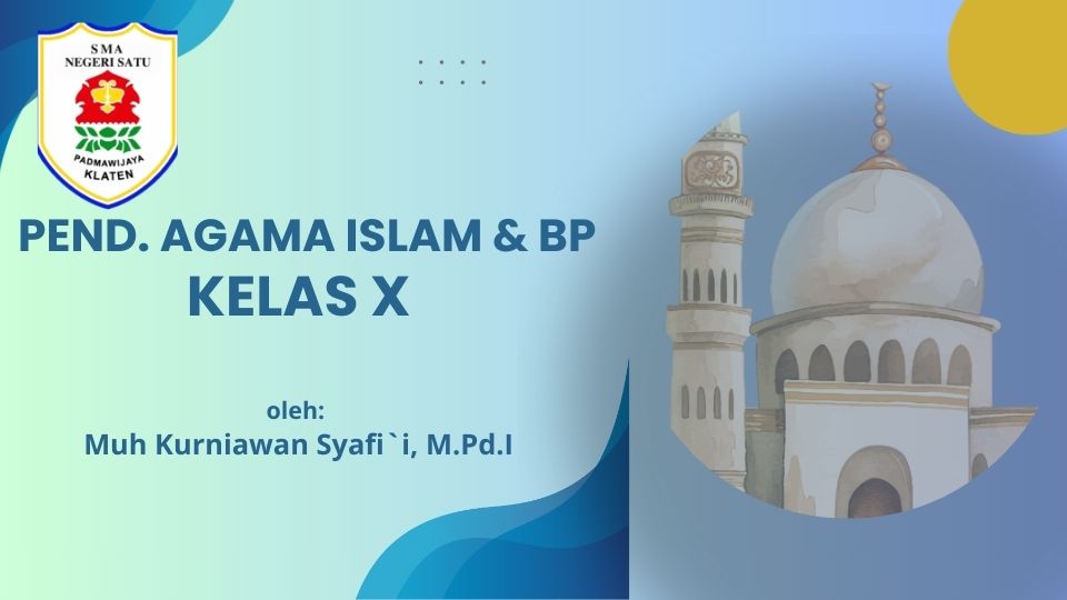 Pend. Agama Islam dan Budi Pekerti Kelas X