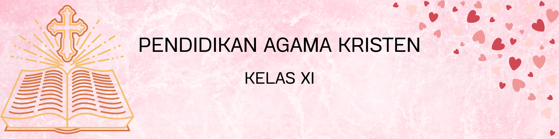 PENDIDIKAN AGAMA KRISTEN XI
