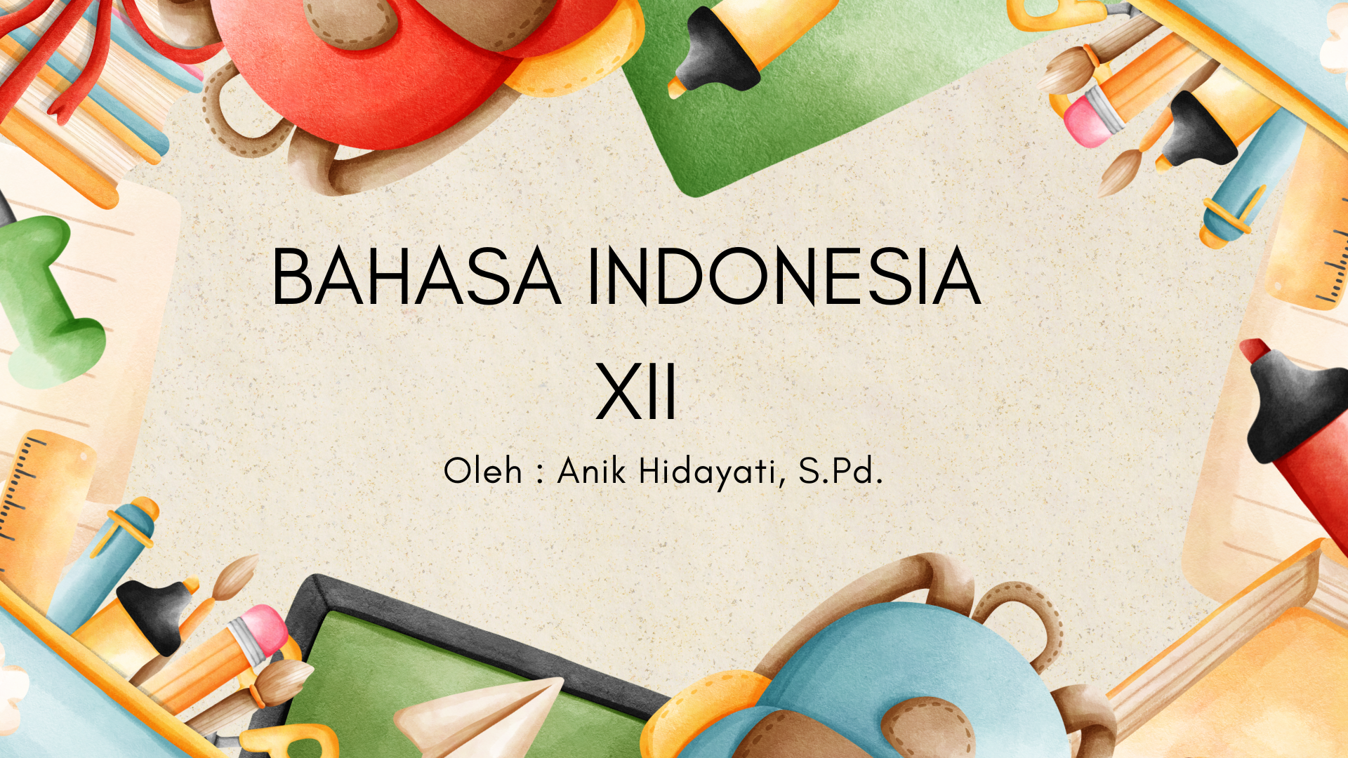 BAHASA INDONESIA KELAS XII