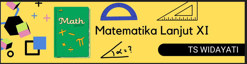 MATEMATIKA LANJUT KELAS XI