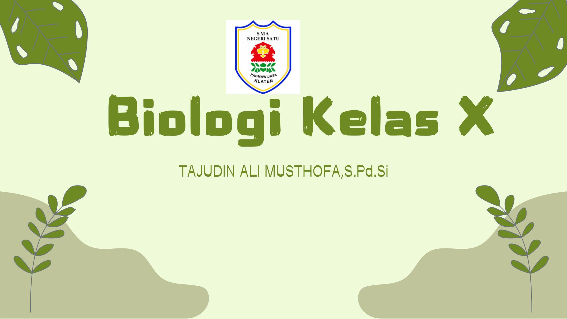 KELAS BIOLOGI X